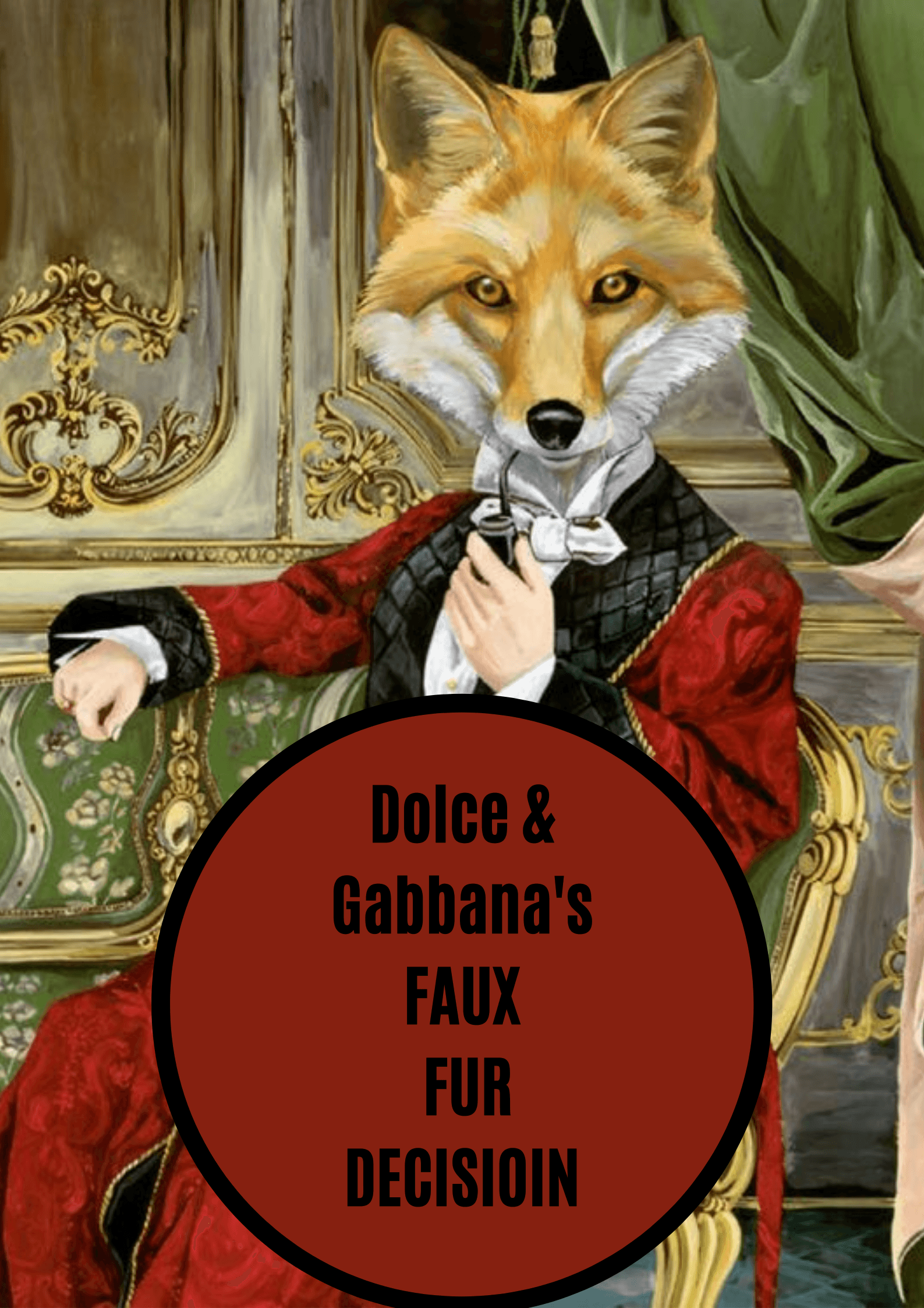 Dolce & Gabbana's Faux Fur Decision