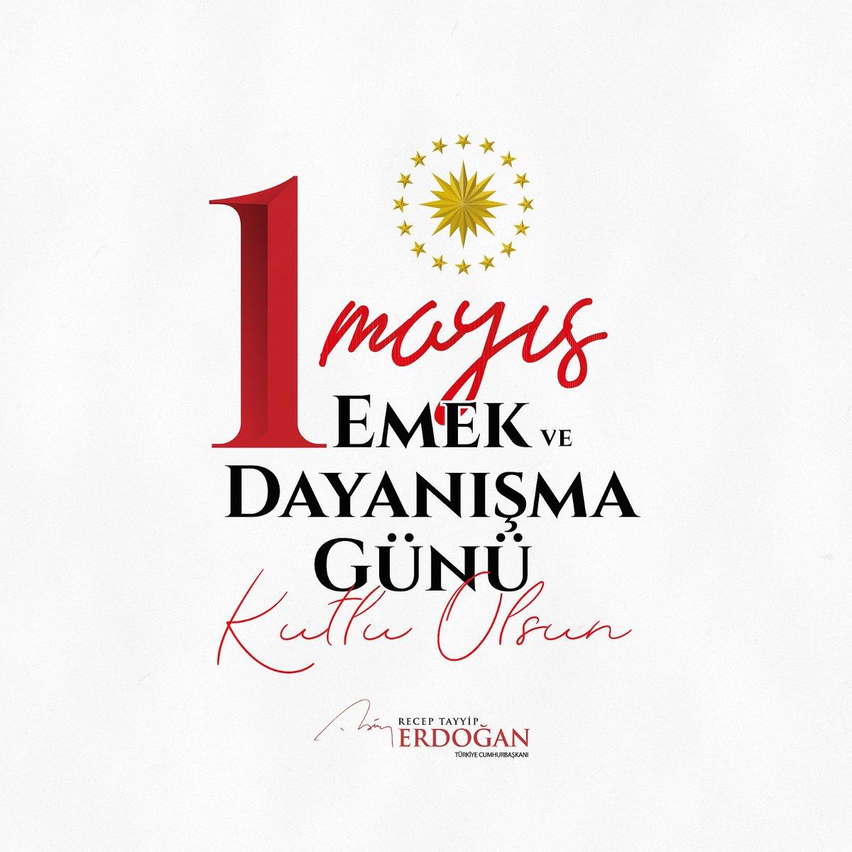 Cumhurbaşkanı Erdoğan'ın 1 Mayıs Mesajı