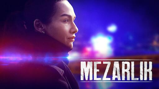 Kalite kokan yerli polisiye: MEZARLIK