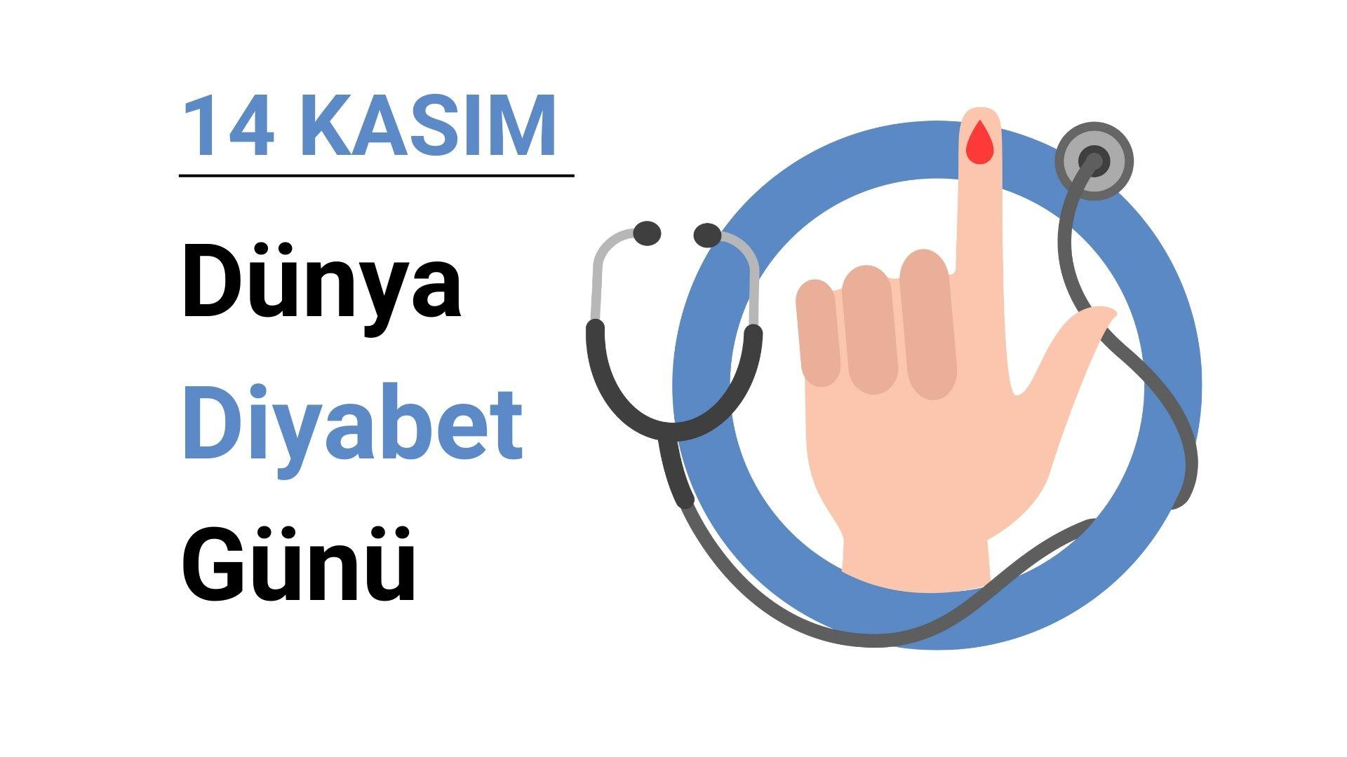14 Kasım - Dünya Diyabet Günü