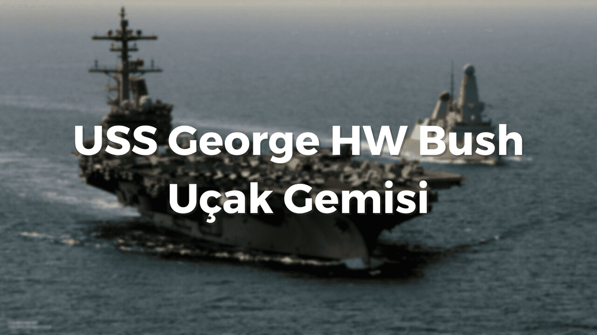 USS George HW Bush Uçak Gemisi