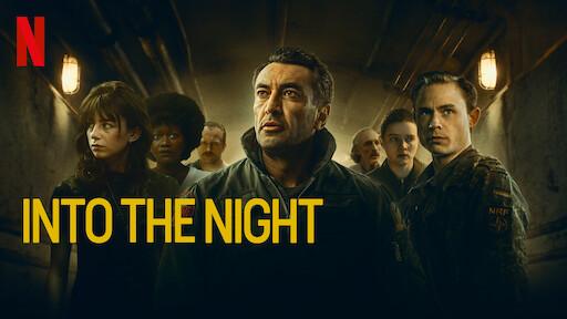 Into The Night | Dizi Tavsiyesi #2