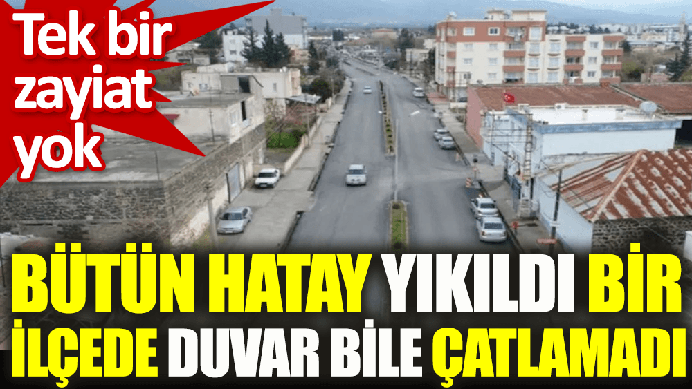 Hatay'ın Yıkılmayan İlçesi Erzin