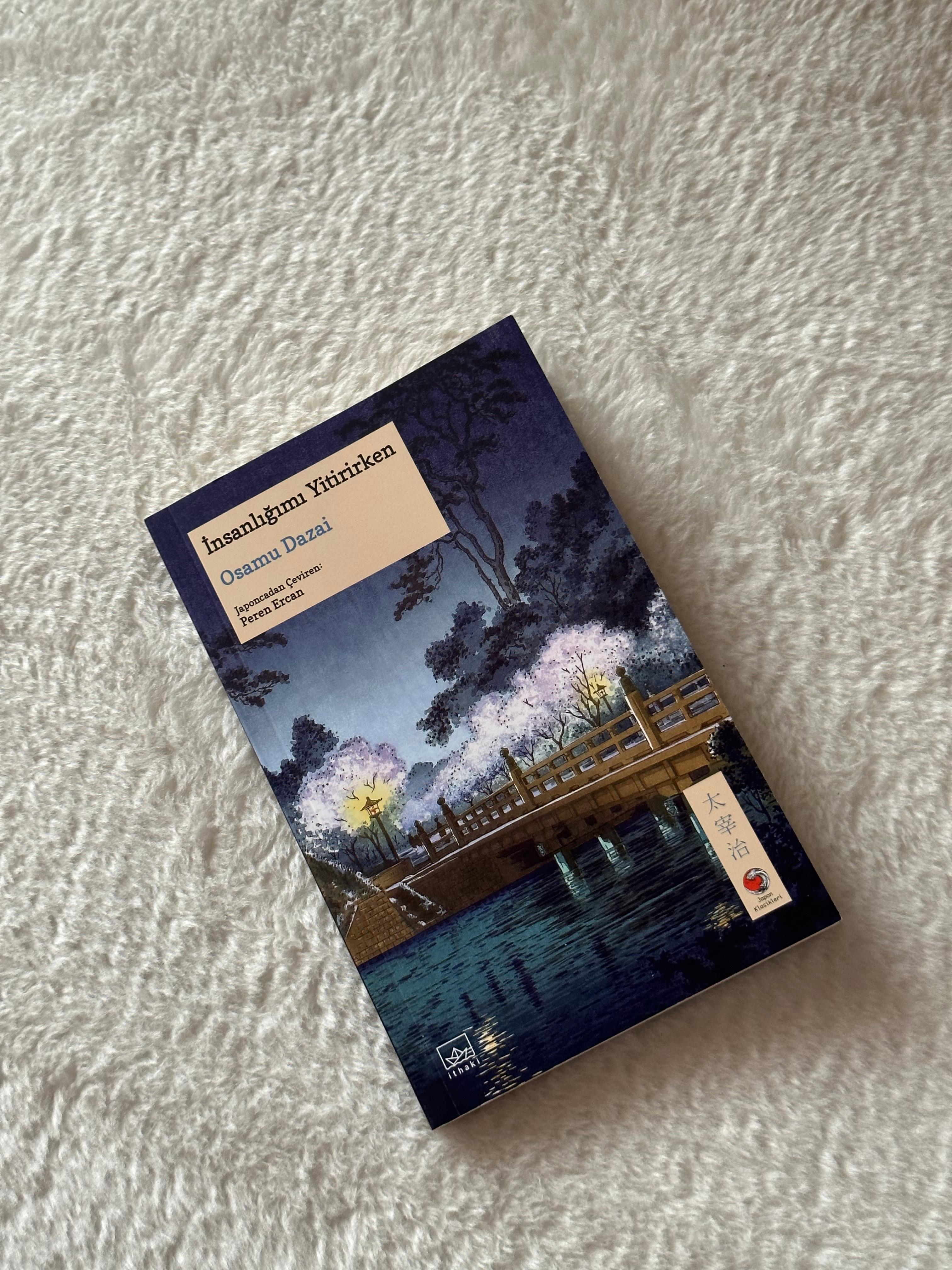 Kitap Önerileri #3 Osamu Dazai'den "İnsanlığımı Yitirirken"