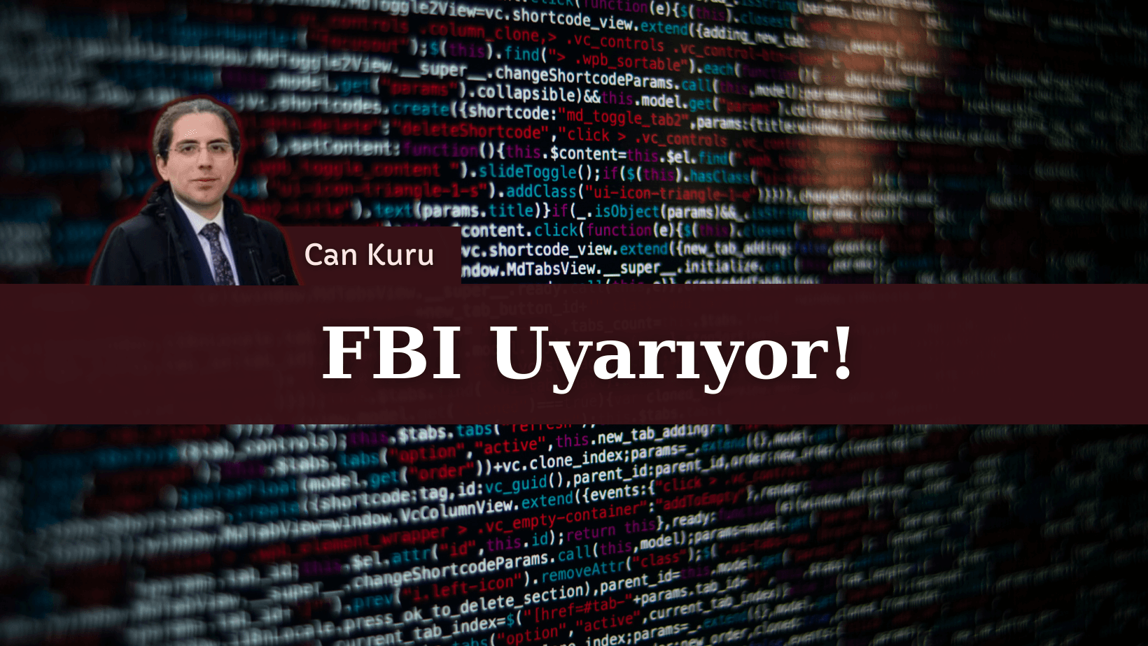 FBI Uyarıyor!