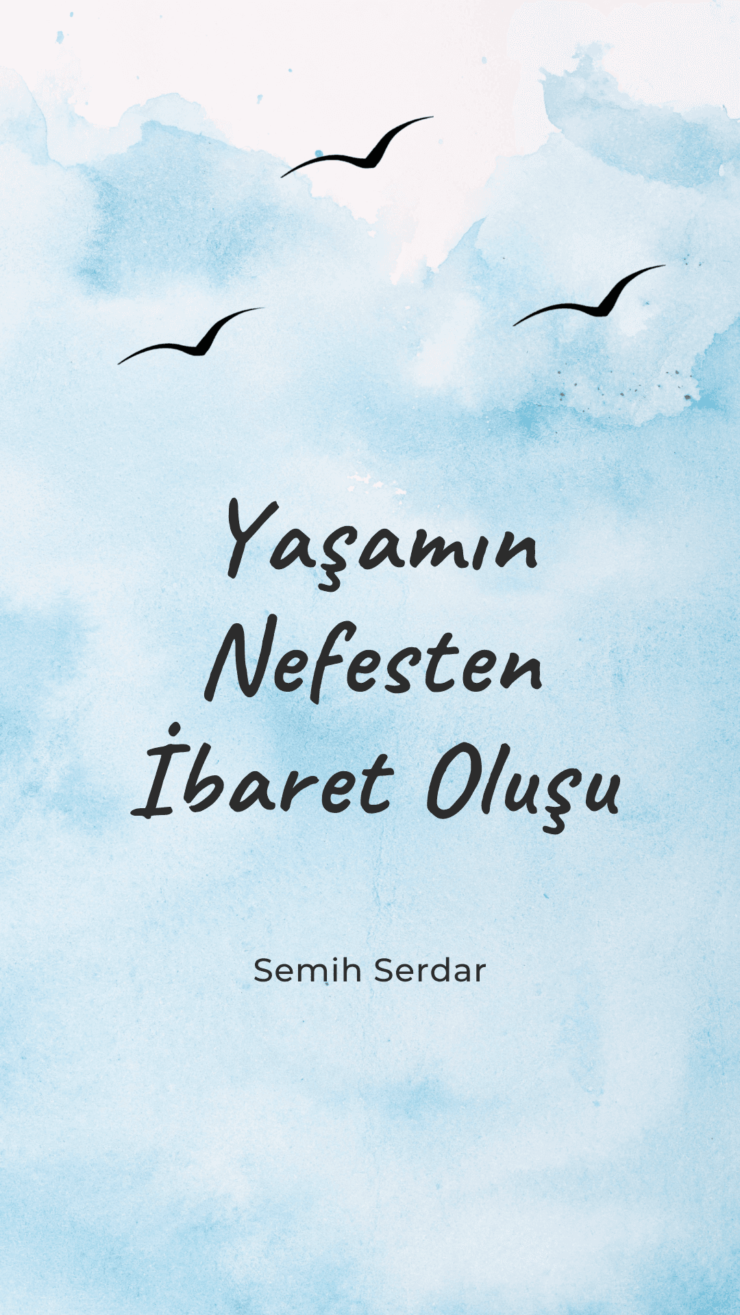 Yaşamın Nefesten İbaret Oluşu