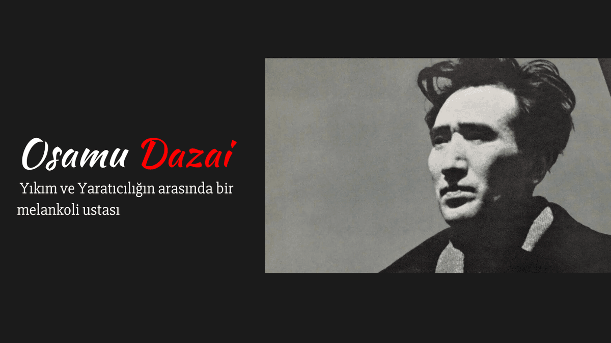 Yıkım ve Yaratıcılığın Arasında: Osamu Dazai