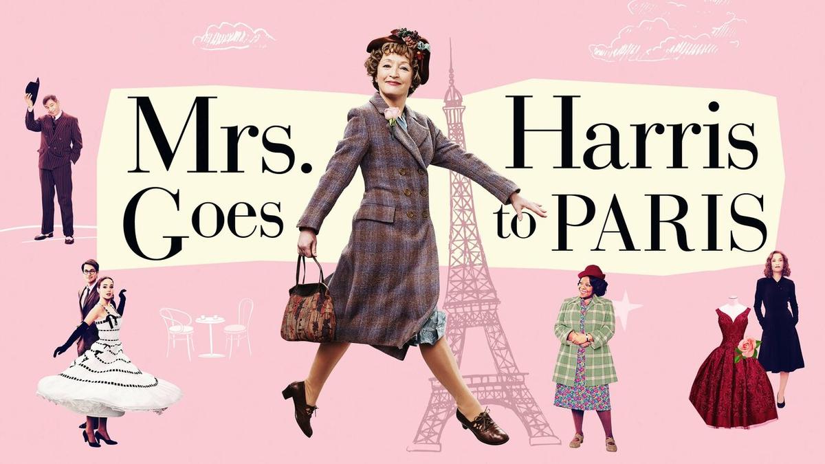 Feeling Good: Mrs. Harris Goes to Paris
