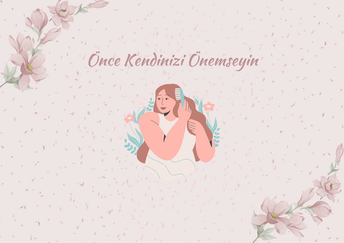 Önce Kendinizi Önemseyin