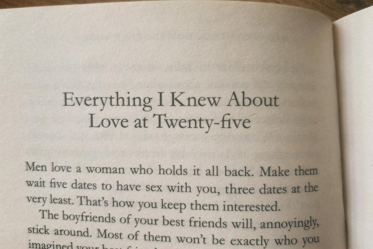 Everything I Know About Love at Twenty-five