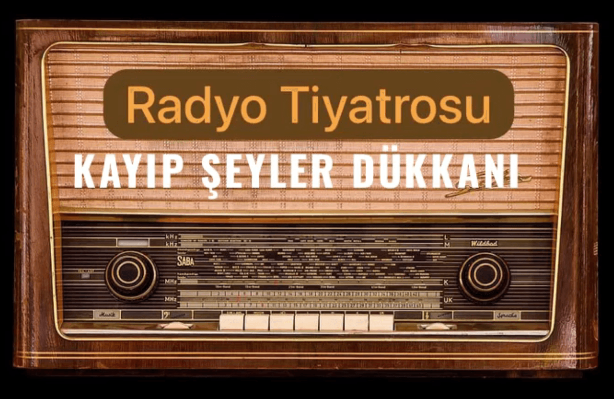 Hayatınızı Değiştirecek O Radyo Tiyatrosu