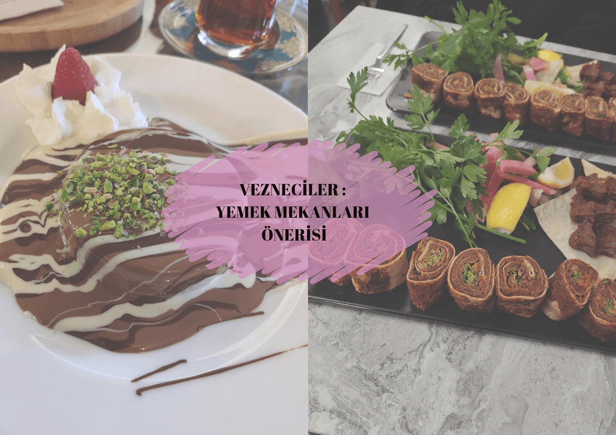 Vezneciler: Yemek Mekanları Önerisi