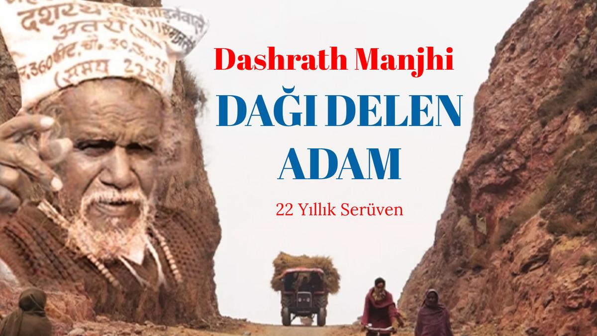 Dağı Delen Adam (Dashrath Manjhi)