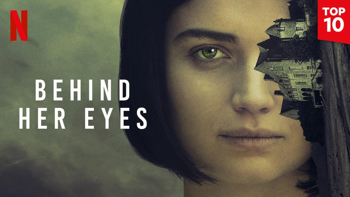 Neden İzlemelisiniz: Behind Her Eyes