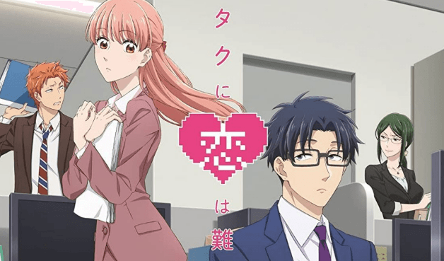 Otakular için aşk çok zor!: Wotakoi