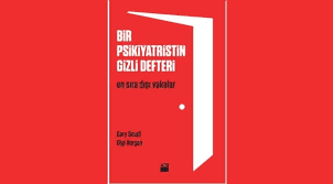 ''Bir Psikiyatristin Gizli Defteri'' Kitap İncelemesi