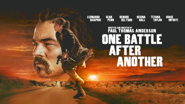 One Battle After Another: Yoldaşlar, Kovalamaca ve Üç Saatlik Devrim