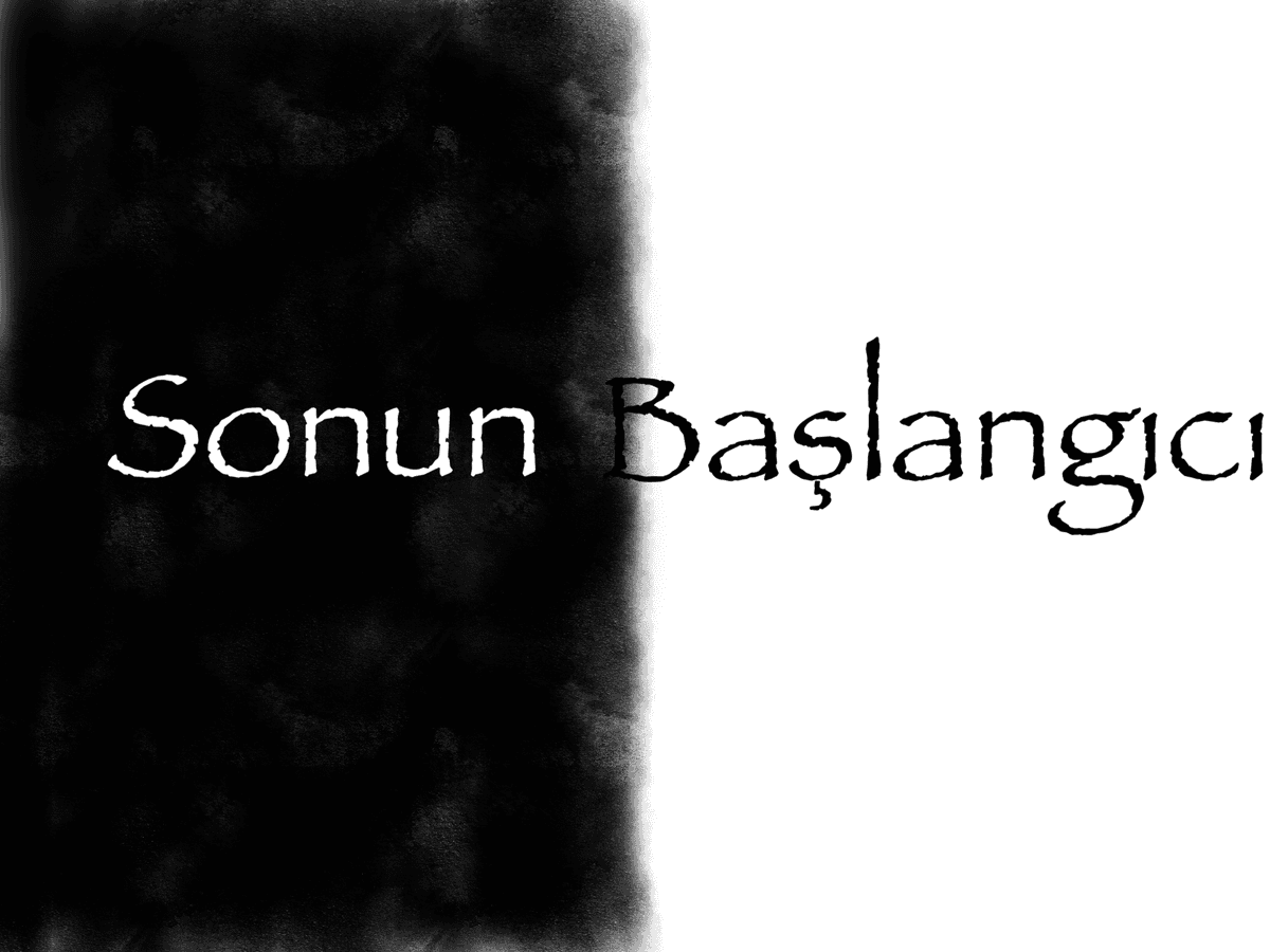 Sonun Başlangıcı - 12- Son