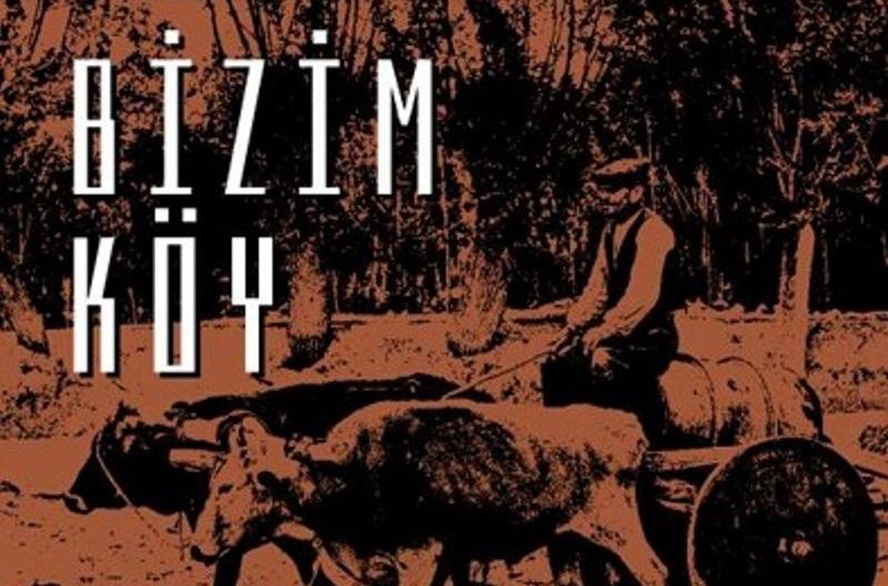 Mahmut Makal'dan 'Bizim Köy'