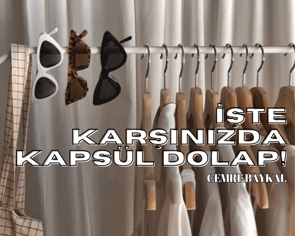 Maximalist Dolapların İçinde Boğulanlar İçin: İşte Karşınızda Kapsül Dolap!