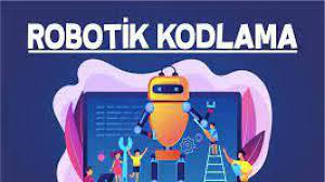 Çocuk Eğitiminde Robotik Kodlama