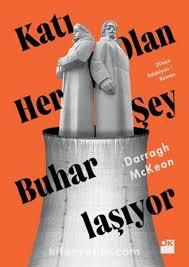 Katı Olan Her şey Buharlaşıyor