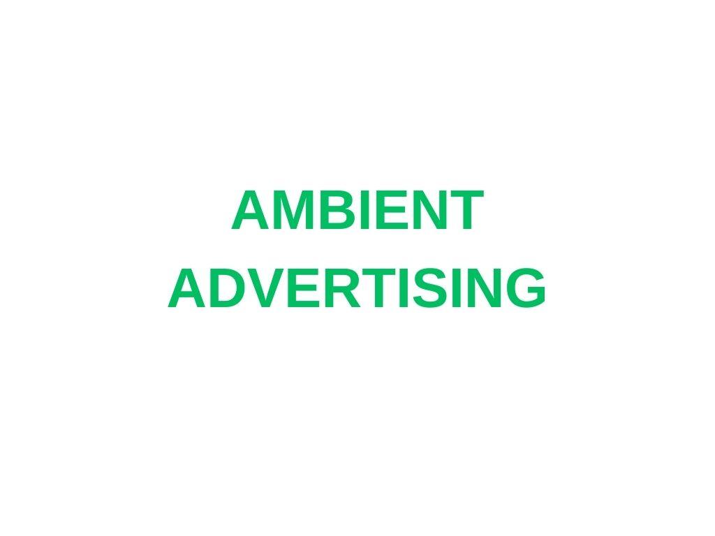 Ambient Advertising