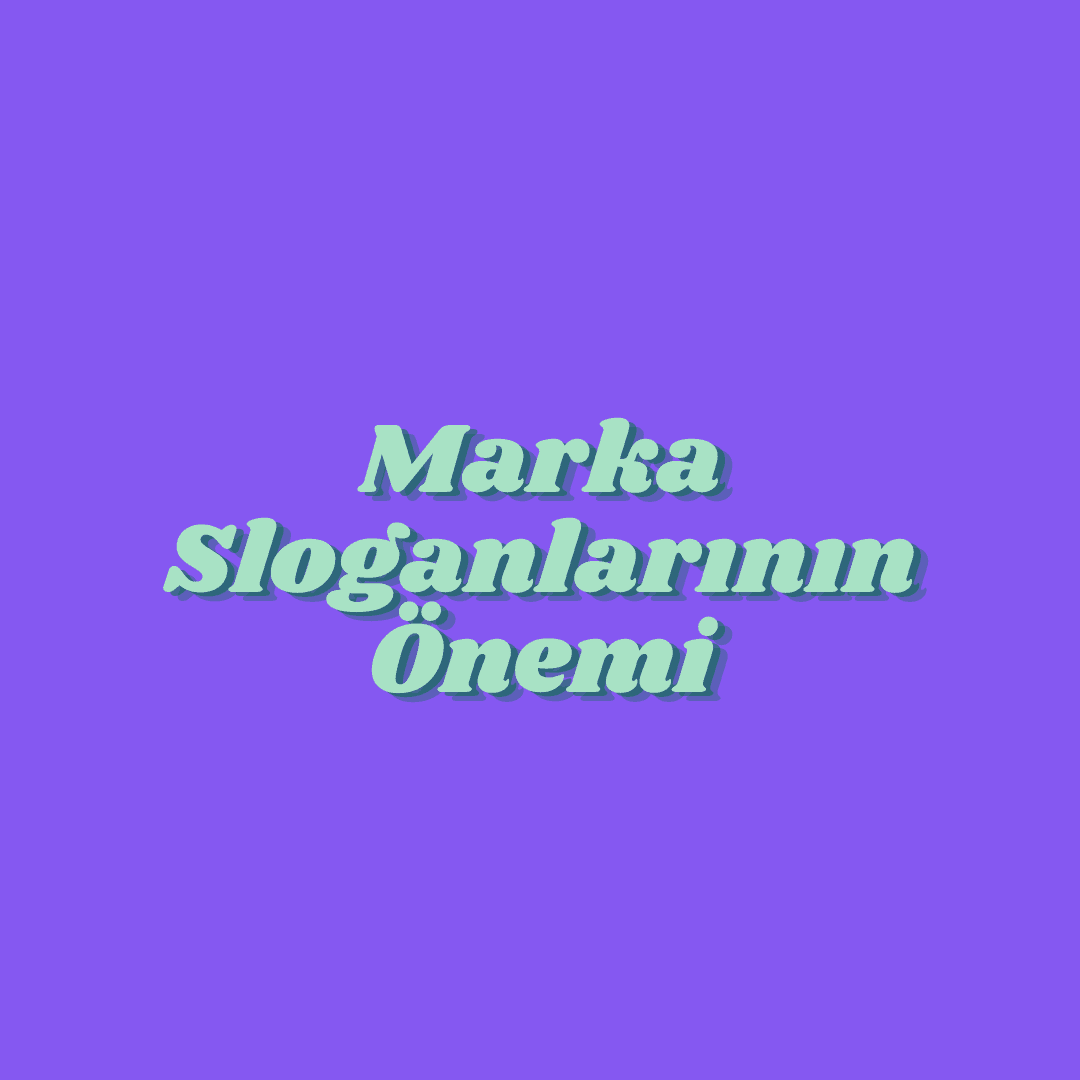 Marka Sloganlarının Önemi