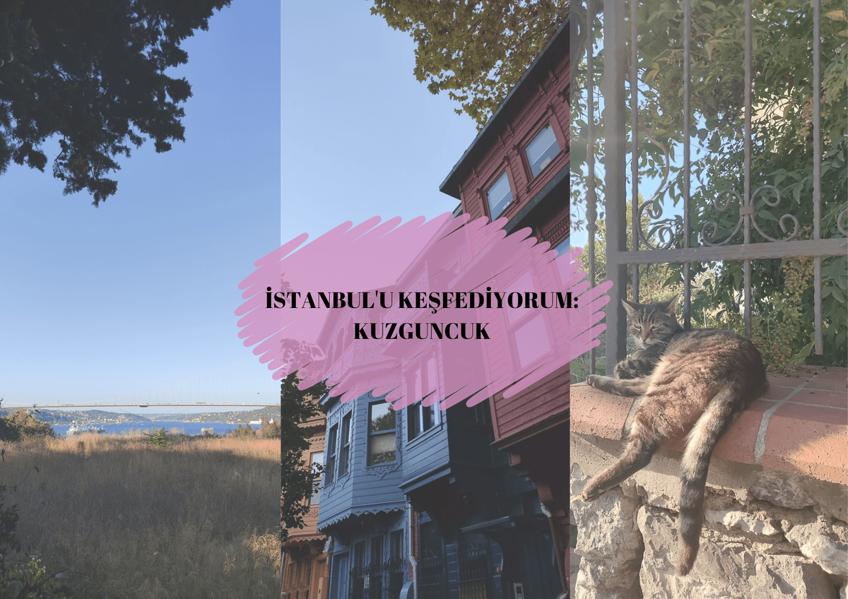 İstanbul’u Keşfediyorum: Kuzguncuk