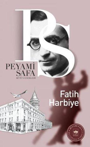 Peyami Safa Fatih Harbiye Doğu-Batı Çatışması Üzerine