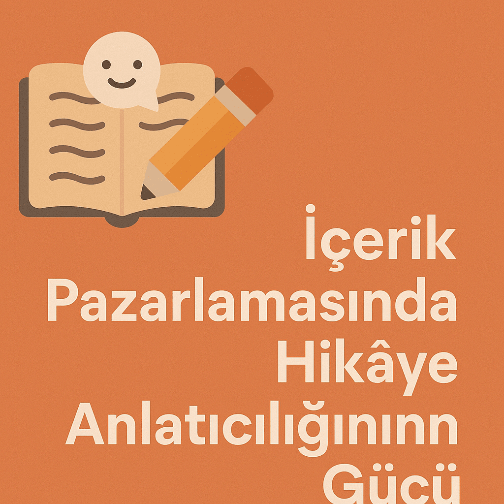 İçerik Pazarlamasında Hikâye Anlatıcılığının Gücü