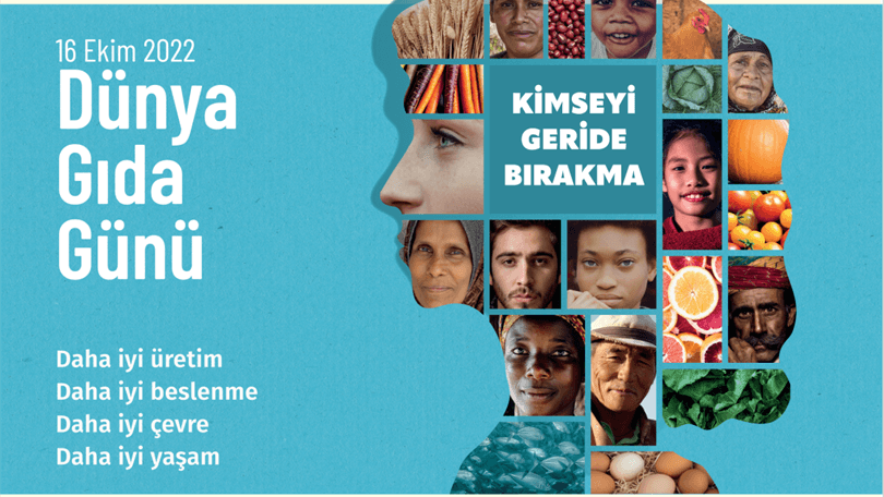 Dünya Gıda Günü 2022 - Kimseyi Geride Bırakma!