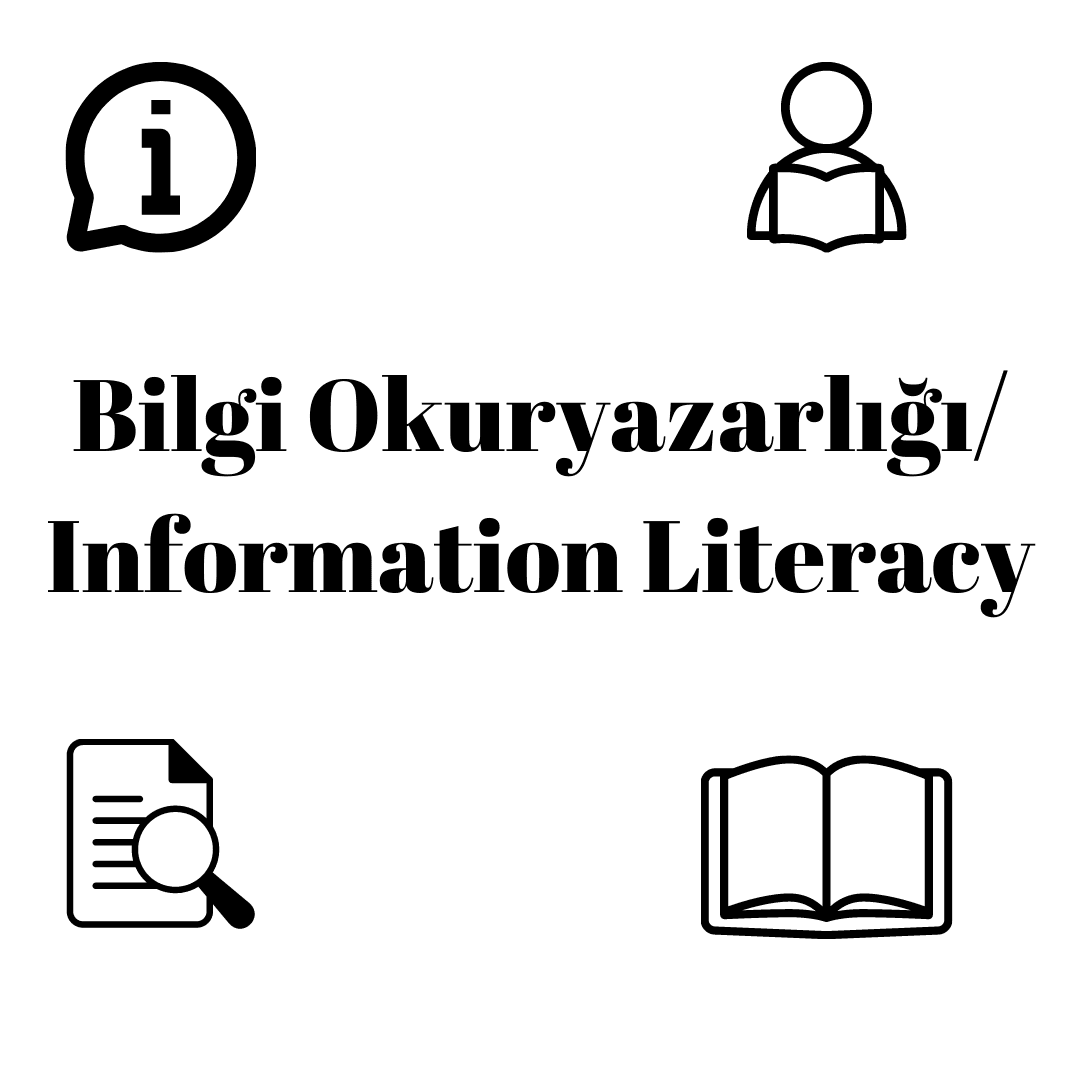 Bilgi Okuryazarlığı (Information Literacy) Nedir?