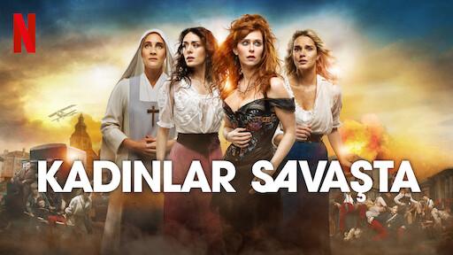 Birlikten Kadın Doğar! Netflix'in Yeni Gözdesi: Kadınlar Savaşta