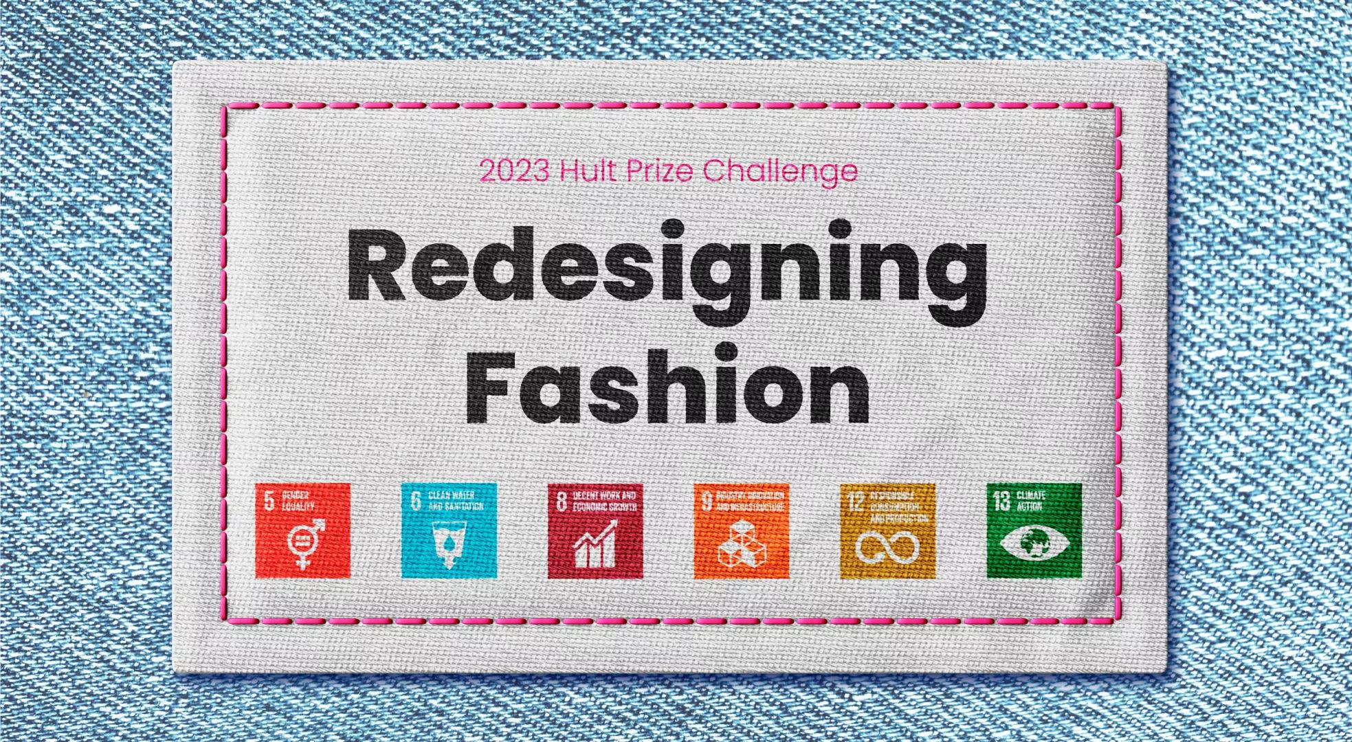 Hult Prize 2023: Redesigning Fashion