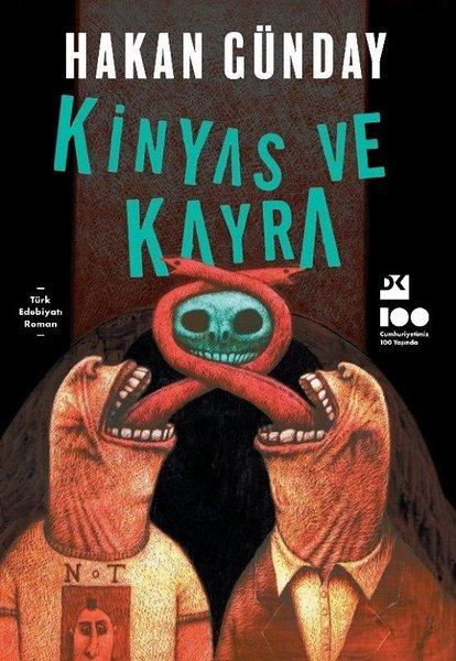 Bir Hakan Günday Harikası "Kinyas ve Kayra"