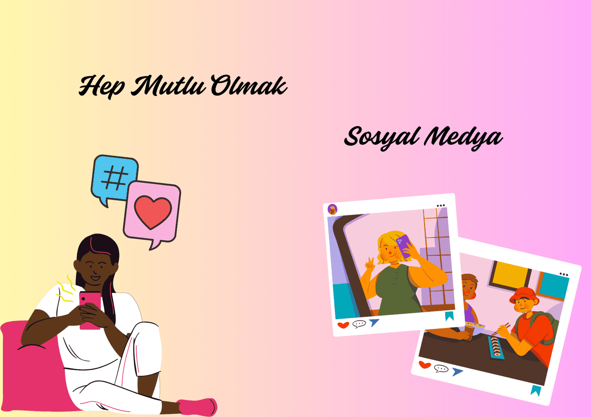 Hep Mutlu Olmak: Sosyal Medya