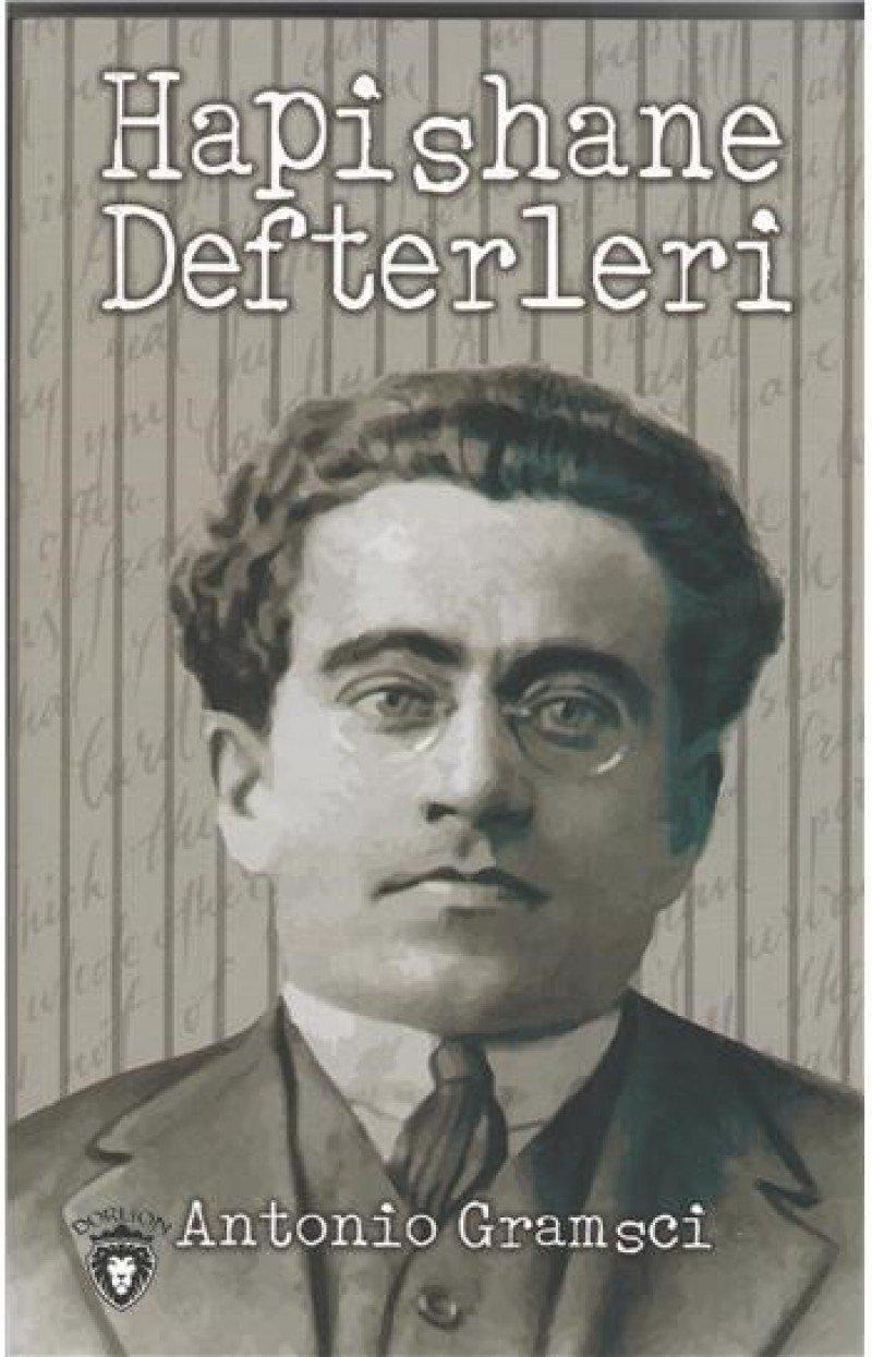 Gramsci'nin “Felsefe ve Tarih Sorunları” Başlığı Altında Ele Aldığı Kavramların Üzerine 2. Bölüm