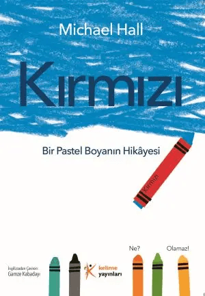 Kırmızı: Bir Pastel Boyanın Hikayesi, Bize Kendimizi Bulma Konusunda Ne Anlatıyor?